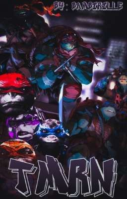 TMRN || Fanfic TMNT 