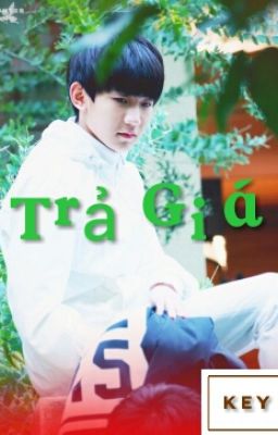 [TN-KN] Trả Giá.