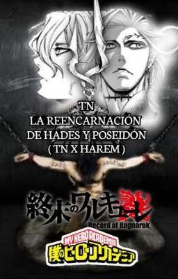 Tn la reencarnación de Hades y Poseidón 