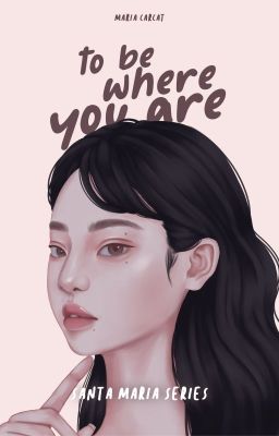 To Be Where You Are