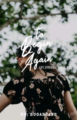 To Begin Again (Life Struggle Series #2)