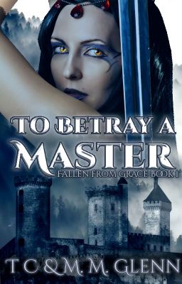 To Betray a Master (Adult Dark Fantasy) **Sample Only**