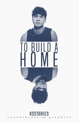 To Build A Home || c.h