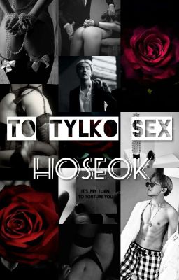 To był tylko seks/Daddykink_Hoseok. {Zakończone} 