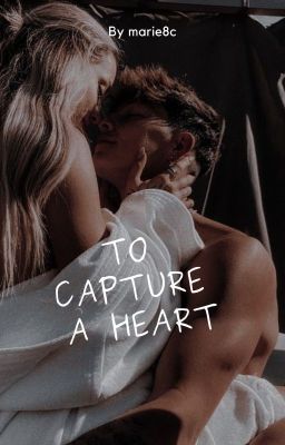 To Capture a Heart (Slow rewrite update)