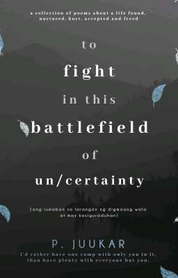 to fight in this battlefield of un/certainties (POETRY COLLECTION)