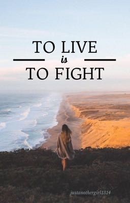 To Live Is To Fight (#2)