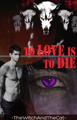 To Love is To Die (Lycan/Werewolf ManxMan)