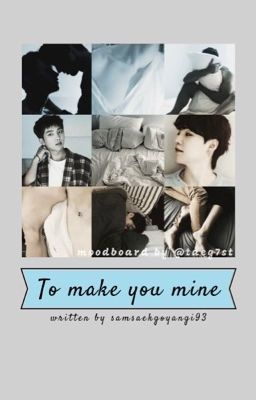 To make you mine {NamGi} ✓