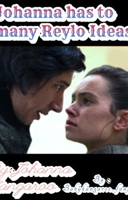 To Many Reylo Ideas