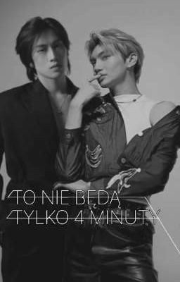 To nie będą tylko 4 minuty 