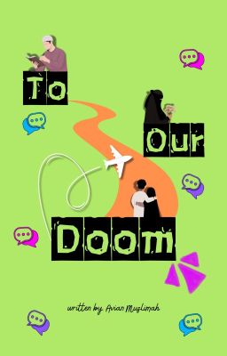 To Our Doom