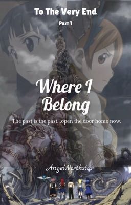 To The Very End {Part 1 - Where I Belong}