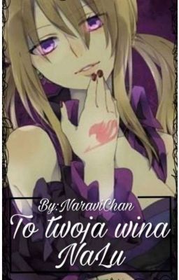 //to twoja wina// nalu