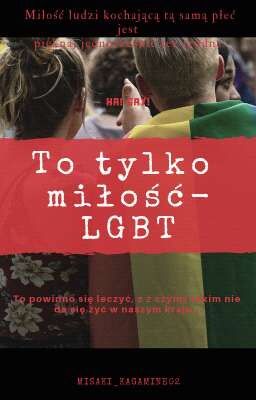 To tylko miłość- LGBT