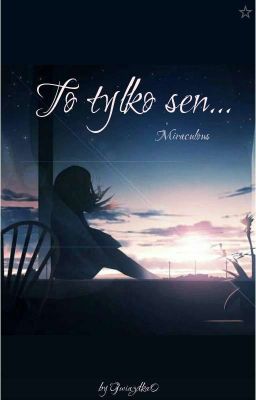 To tylko sen... || miraculous