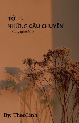 Tớ và những câu chuyện xung quanh tớ