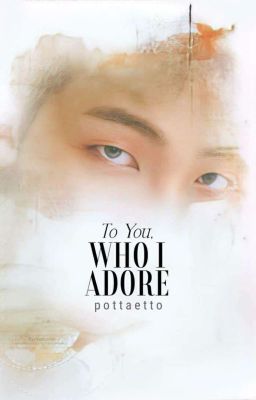 To You, Who I Adore | Namu