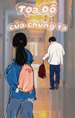 Tọa Độ Của Chúng Ta 