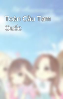 Toàn Cầu Tam Quốc