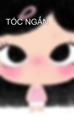 TÓC NGẮN 