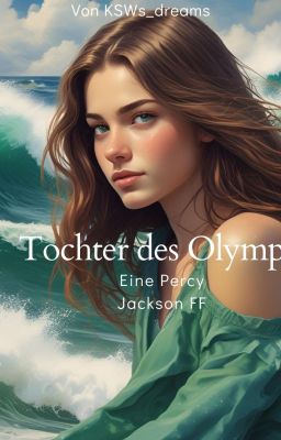 Tochter des Olymp (eine Percy Jackson FF)