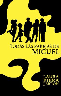 Todas las parejas de Miguel [EN PAUSA]