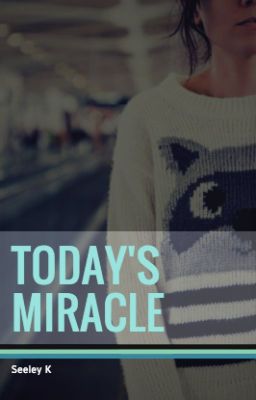 Today's Miracle