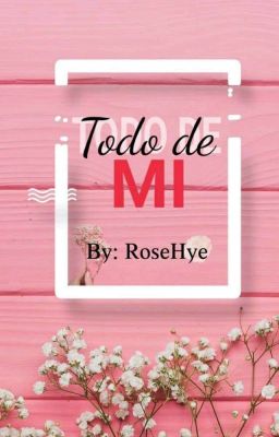 Todo de mi [Poemas En Edición] 