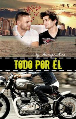 Todo por él |Ziam| EDITANDO