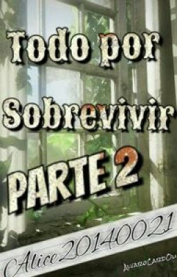 TODO POR SOBREVIVIR 2