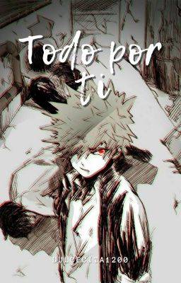 Todo Por Ti -. One Shot (Fem Izuku x Katsuki)