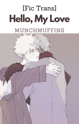 [TodoBaku/BnHA] Xin Chào, Tình Yêu Nhỏ Của Anh