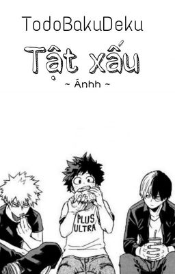 『TodoBakuDeku』Tật xấu