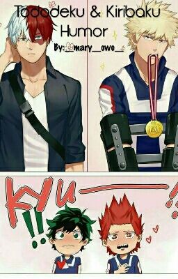 Tododeku & Kiribaku Humor 