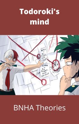 Todoroki's mind (aka bnha theories)