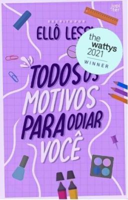 Todos Os Motivos Para Odiar Você (Disponível Completo Até 09/01)