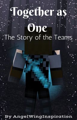 Together as One: The Story of the Teams