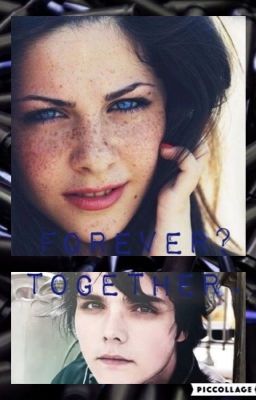 Together? Forever.  (Editándose)