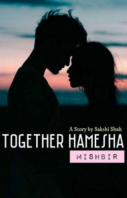 Together Hamesha (MishBir Version)