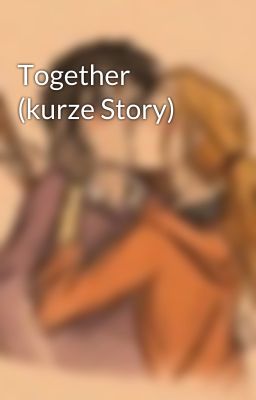 Together (kurze Story)