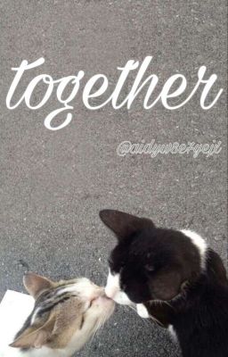 together  | lsm x hjs | shortfic