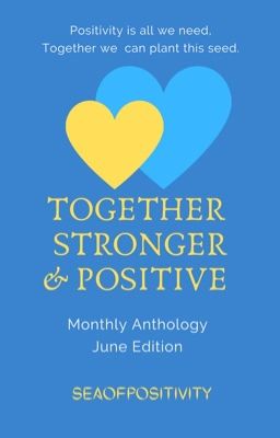 Together Stronger & Positive: June  Edition