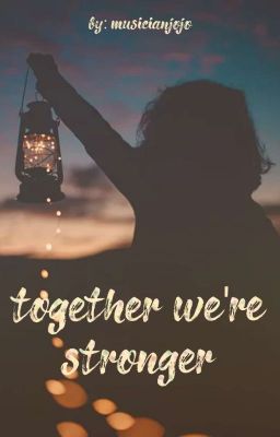 together we're stronger