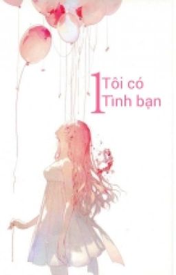 Tôi Có Một Tình Bạn