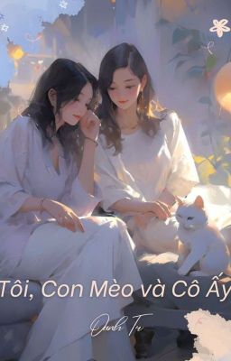 TÔI, CON MÈO VÀ CÔ ẤY