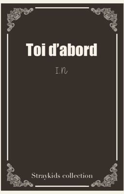 Toi d'abord - 𝖩𝖾𝗈𝗇𝗀𝗂𝗇 𝖨.𝖭 [ 𝖲𝗍𝗋𝖺𝗒𝗄𝗂𝖽𝗌 𝖲𝗄𝗓 ]