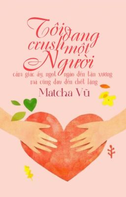 Tôi Đang Crush Một Người