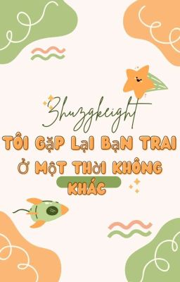 Tôi Gặp Lại Bạn Trai Ở Một Thời Không Khác.