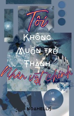 Tôi Không Muốn Trở Thành Nhân Vật Chính